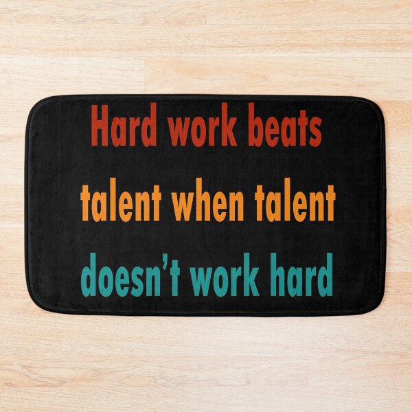 Item preview,  motivational Quote :Hard work beats talent when talent doesn’t work hard designed and sold by merchfun2.