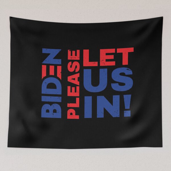 Item preview, BIDEN PLEASE LET US IN designed and sold by Peaceful Life Co.