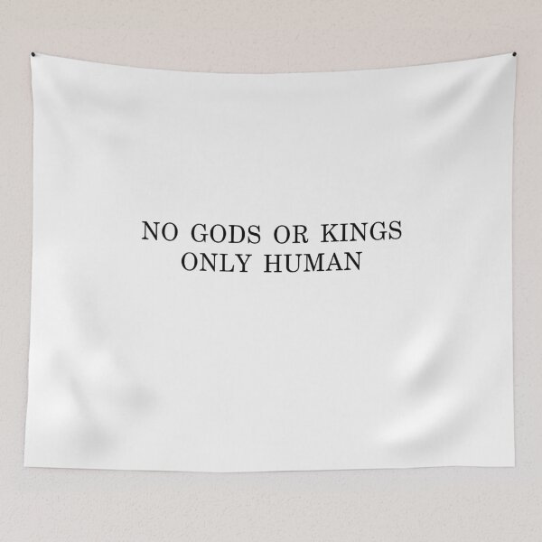 Item preview,  No Gods No Kings Only Human designed and sold by EclairVanilla.