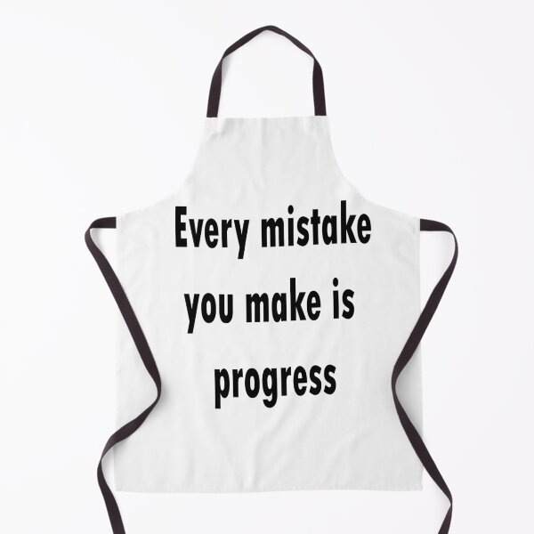 Item preview, motivational quote:Every mistake you make is progress designed and sold by merchfun2.