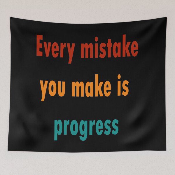 Item preview, Motivational quote:Every mistake you make is progress designed and sold by merchfun2.