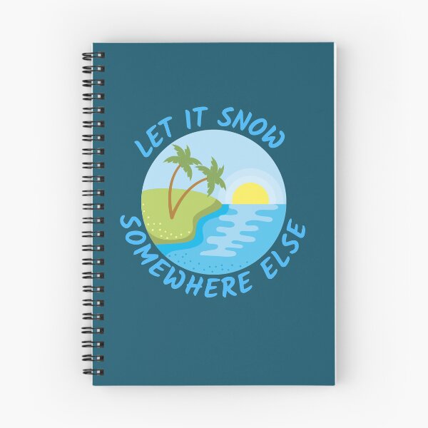 Item preview, Let It Snow Somewhere Else designed and sold by Joy Poddar.
