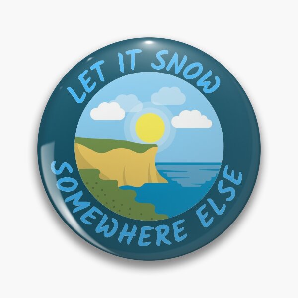 Item preview, Let It Snow Somewhere Else designed and sold by Joy Poddar.