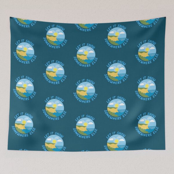 Item preview, Let It Snow Somewhere Else designed and sold by Joy Poddar.