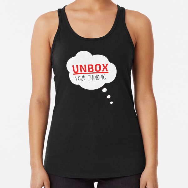 Unbox Your Thinking Racerback Tank Top