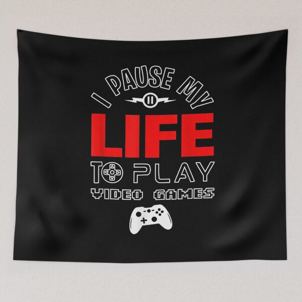 Item preview, I Pause My Life To Play Video Games  designed and sold by melisenda.
