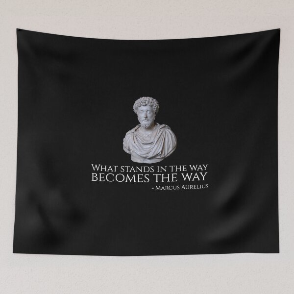 Item preview, Marcus Aurelius: What Stands In The Way Becomes The Way designed and sold by Styrman.