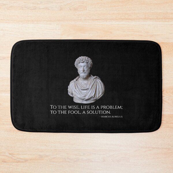 Item preview, Marcus Aurelius: To the wise, life is a problem; to the fool, a solution. designed and sold by Styrman.