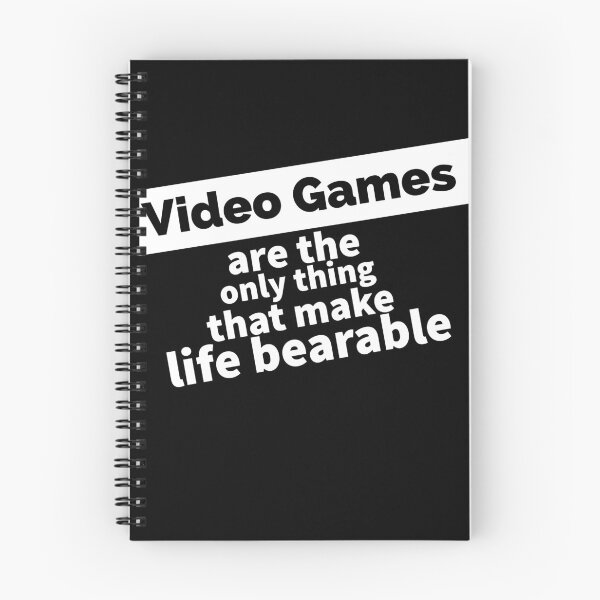 Item preview, Video games are the only thing that make life bearable. designed and sold by HindSwan.