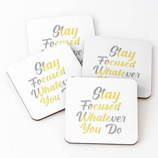 Item preview, Stay Focused Whatever You Do designed and sold by CHOLTHICHA PIMSON.
