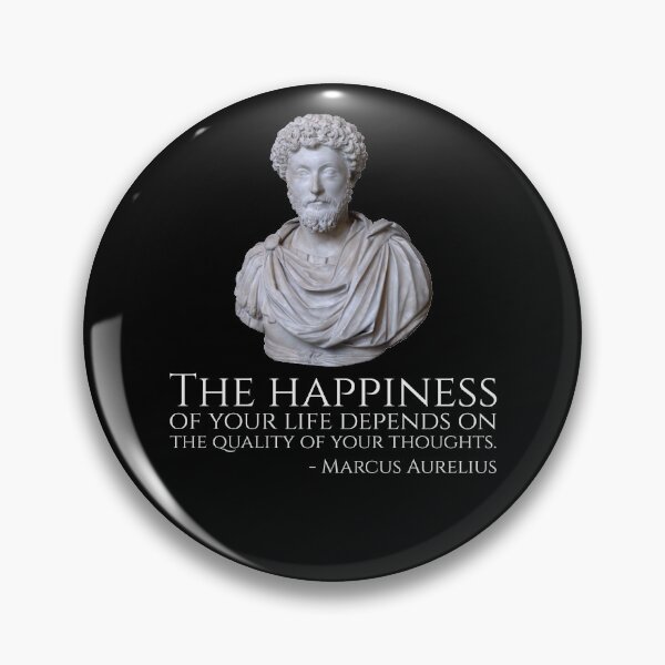 Item preview, Marcus Aurelius: The happiness of your life depends upon the quality of your thoughts. designed and sold by Styrman.