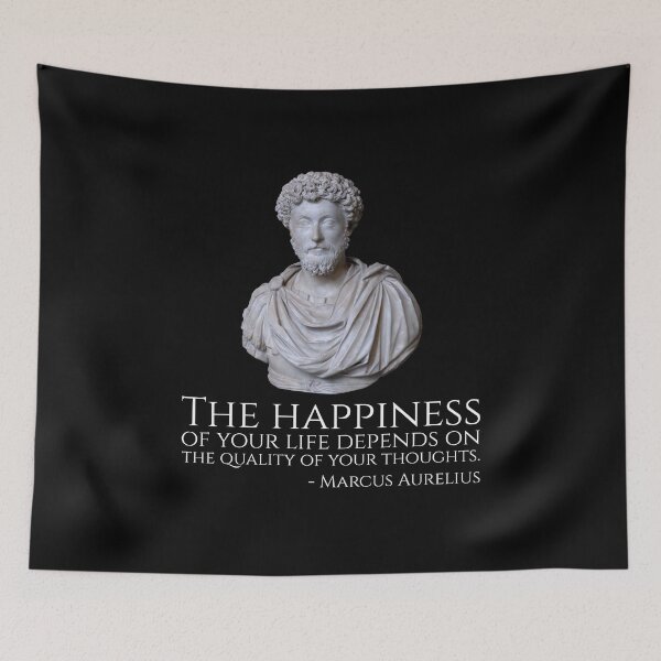 Item preview, Marcus Aurelius: The happiness of your life depends upon the quality of your thoughts. designed and sold by Styrman.