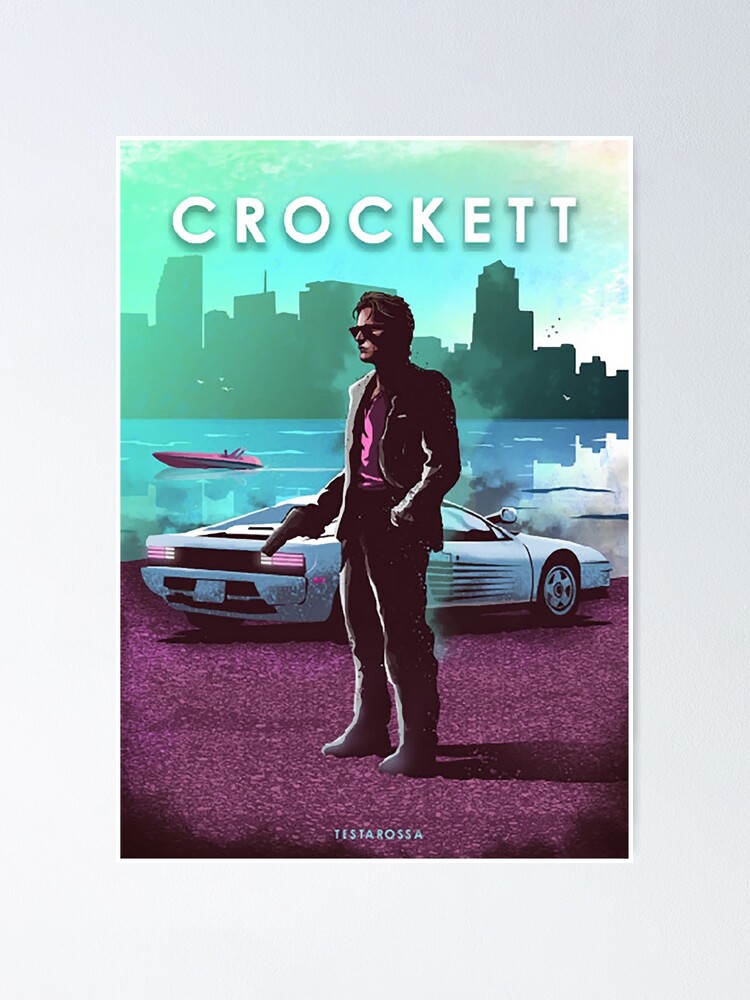 Sonny Crockett - Miami Vice - Testarossa - Car Legends Poster for Sale by  Great-Peoples