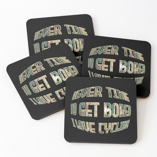 Item preview, NEVER TIME TO GET BORED I LOVE CYCLING designed and sold by Ralek.