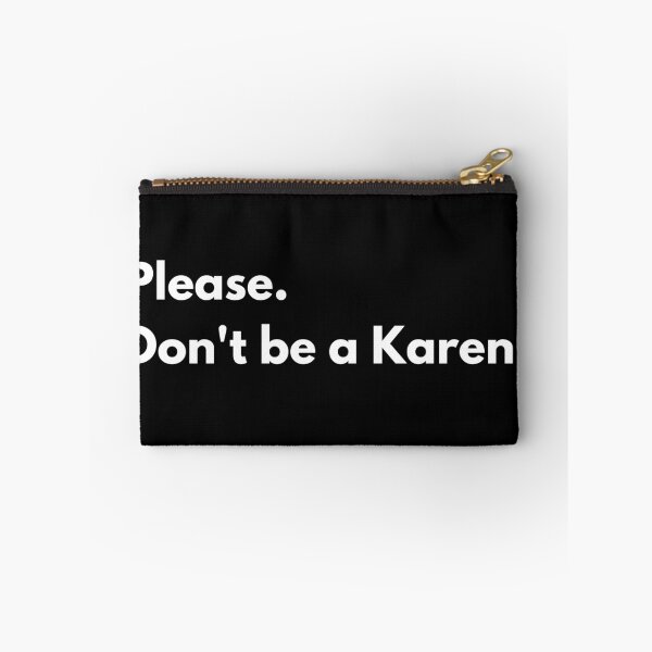 Item preview, Please. don't be a Karen designed and sold by Swoop666.