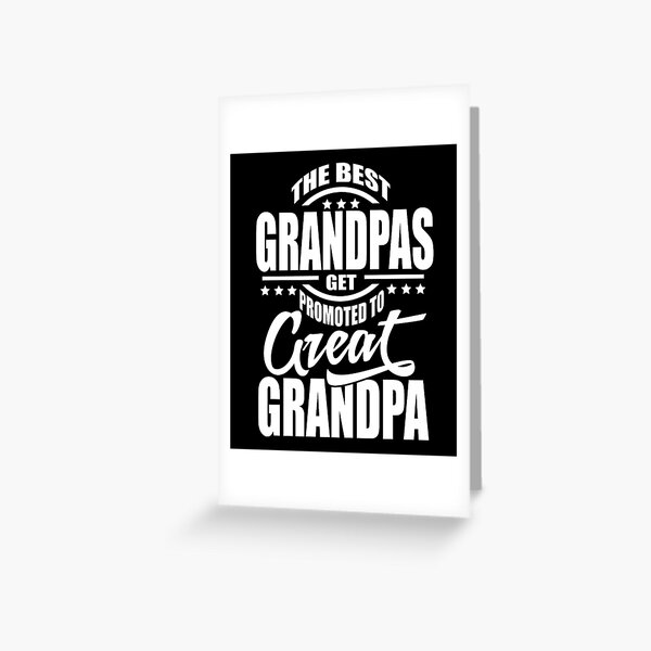 New Great Grandpa Gift, Only the Best Grandpas Get Promoted to