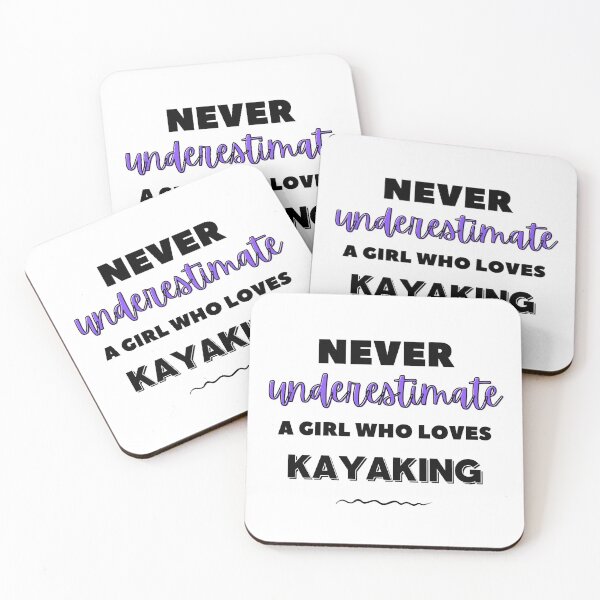 Item preview, Never underestimate a girl who loves kayaking designed and sold by TheGreenGoat.