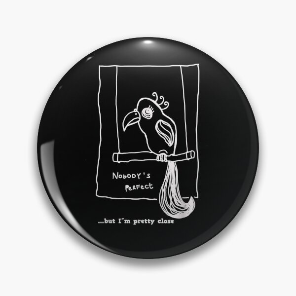 Item preview, Nobody's Perfect But I'm Pretty Close  designed and sold by melisenda.