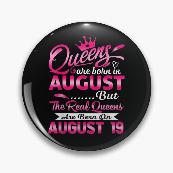 Item preview, Real Queens Are Born On August 19th Birthday Women  designed and sold by melisenda.