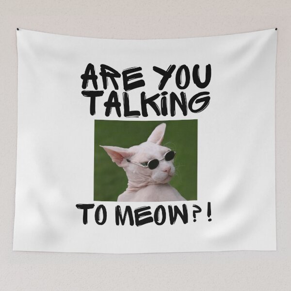 Item preview, Are you talking to meow Cat designed and sold by 2MdesignStore.