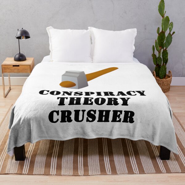 Item preview, Conspiracy Theory Crusher designed and sold by TyrannicalTees.