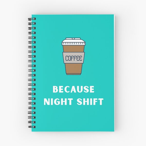 Item preview, Coffee because night shift designed and sold by Ollie P.  Leo.