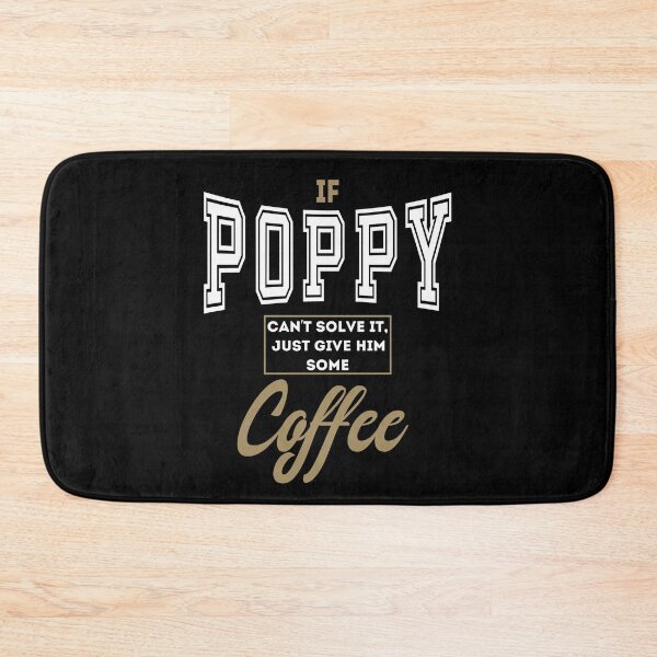 Item preview, If poppy cant solve it just give him some coffee designed and sold by rodmendonca.