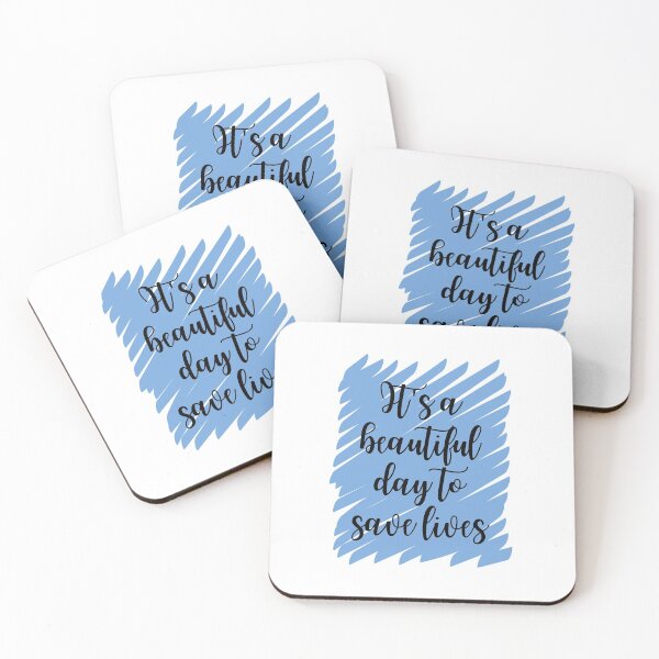Item preview, It's A Beautiful Day To Save Lives / Medical Quotes designed and sold by DocTeen.