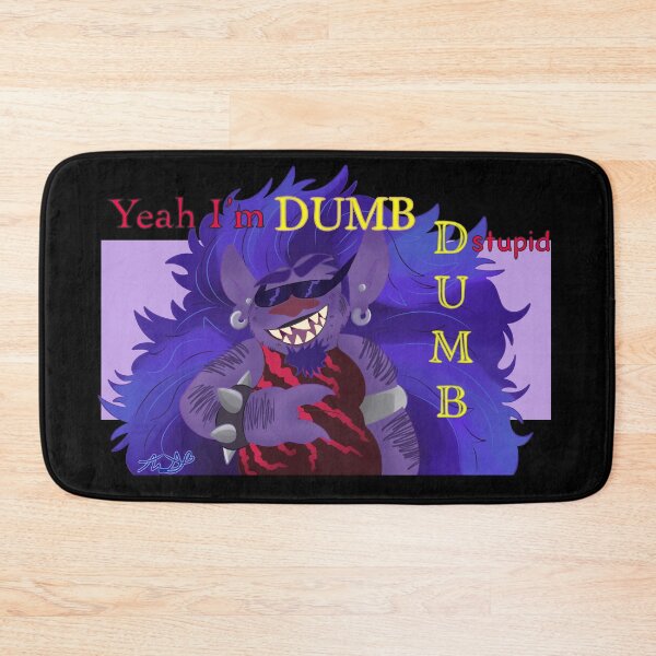 Item preview, Yea I'm D U M B Blaze powerchord designed and sold by Angelic-Potato.