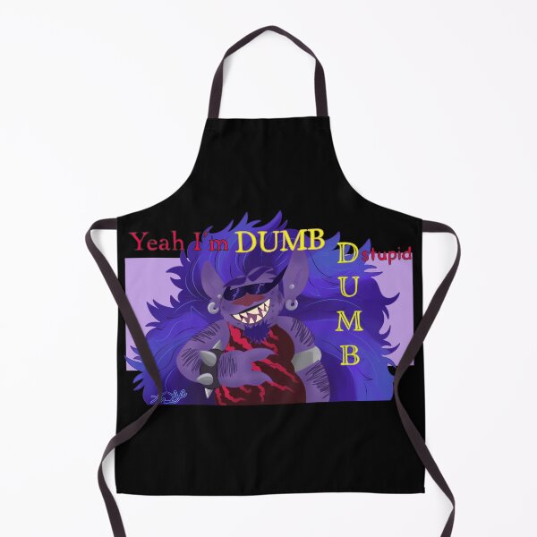 Item preview, Yea I'm D U M B Blaze powerchord designed and sold by Angelic-Potato.