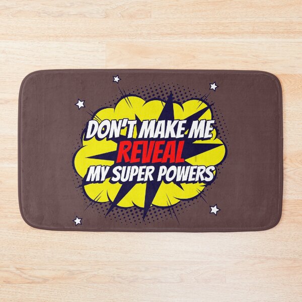 Item preview, Dont make me reveal my superpowers designed and sold by Built After 5.