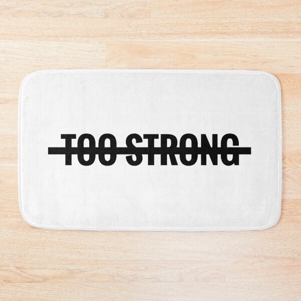 Item preview, Too Strong [Motivation} designed and sold by ckz19.