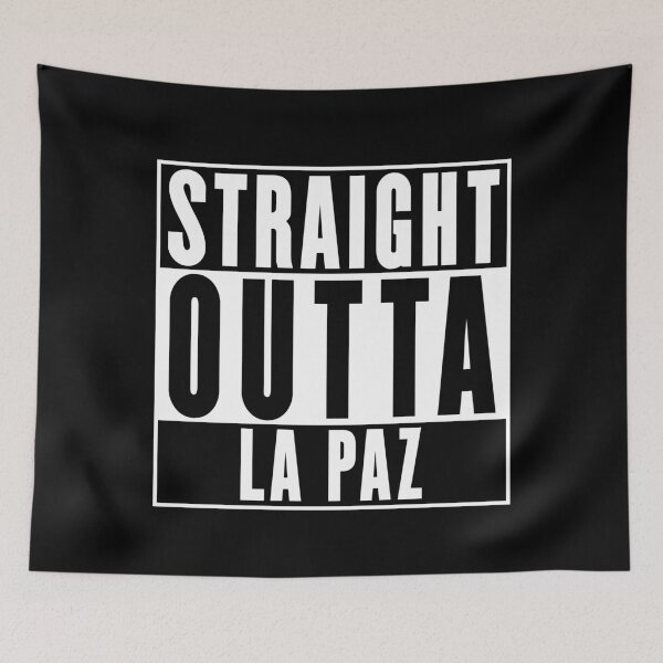 Item preview, Straight Outta La Paz designed and sold by RandomStuffShop.