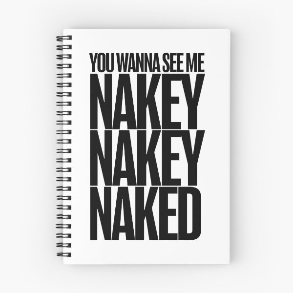 Item preview, You Wanna See Me Nakey Nakey Naked designed and sold by NorthDrawn.