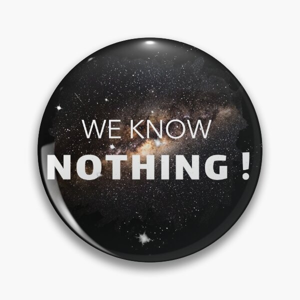 Item preview, WE KNOW NOTHING ! designed and sold by Explicitgt.
