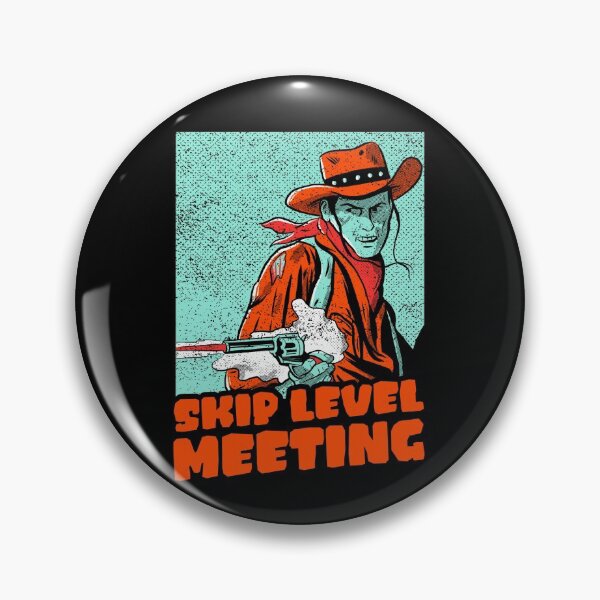 Item preview, Skip Level Meeting designed and sold by SuperiorPrints.