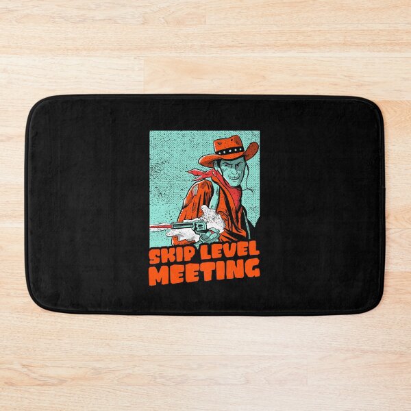 Item preview, Skip Level Meeting designed and sold by SuperiorPrints.