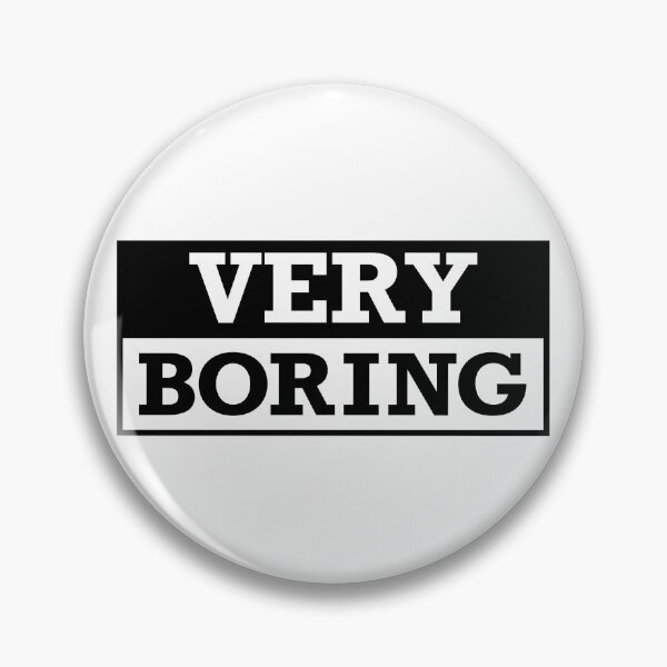 Item preview, Very boring designed and sold by OneCreativeLab.