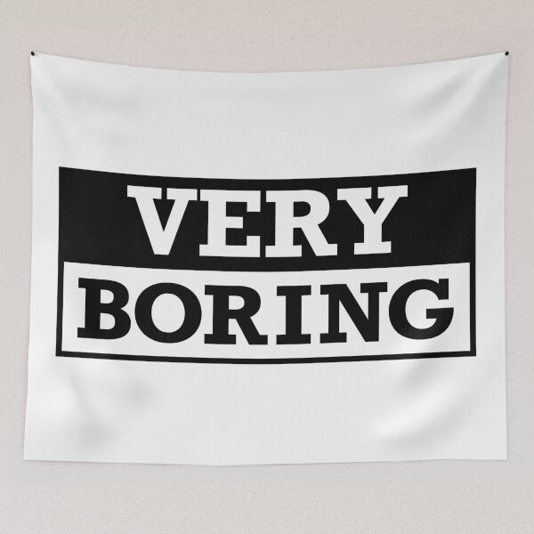 Item preview, Very boring designed and sold by OneCreativeLab.