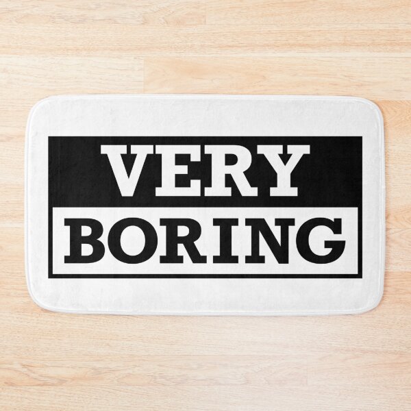 Item preview, Very boring designed and sold by OneCreativeLab.