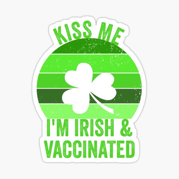 Kiss Me Im Irish Stickers Redbubble