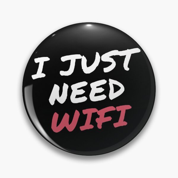 Item preview, I just need wifi designed and sold by luisraultg.