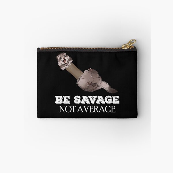 Item preview, Be Savage Not Average Ferret designed and sold by Petcetera.