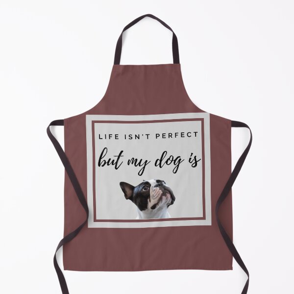 Item preview, Life isn't perfect but my French Bulldog is designed and sold by YourPetBuddies.