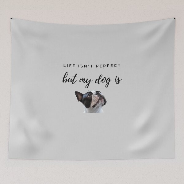 Item preview, Life isn't perfect but my French Bulldog is designed and sold by YourPetBuddies.