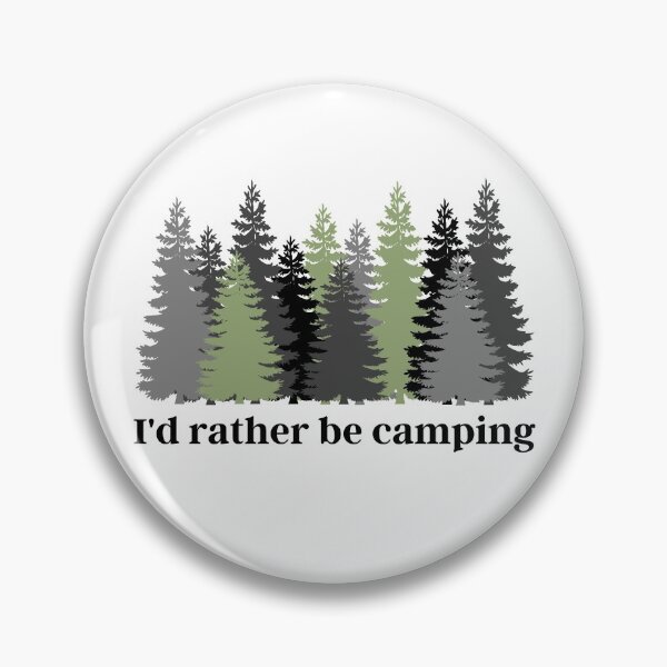Item preview, I'd rather be camping designed and sold by luisraultg.