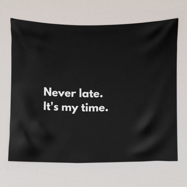 Item preview, never late it's my time designed and sold by Swoop666.