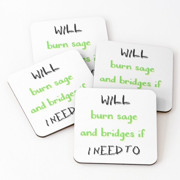 Item preview, Will Burn Sage And Bridges If I Need To designed and sold by SportyDogShop.