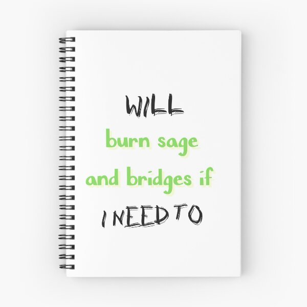 Item preview, Will Burn Sage And Bridges If I Need To designed and sold by SportyDogShop.