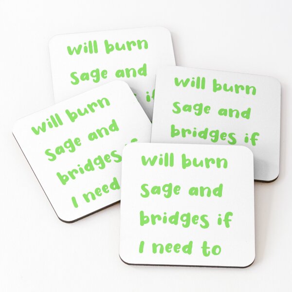 Item preview, Will Burn Sage And Bridges If I Need To designed and sold by SportyDogShop.